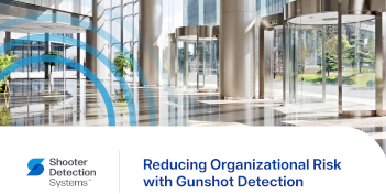 Reducing Organizational Risk with Gunshot Detection