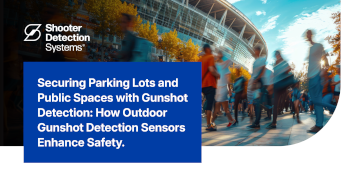 Securing Parking Lots and Public Spaces with Gunshot Detection